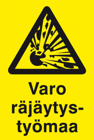 OPASTE 350X500 VARO RÄJÄYTYSTYÖMAA, MUOVI